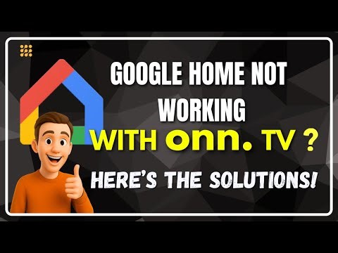 💡 Google Home Voice Commands Not Working on ONN TV? Solved!