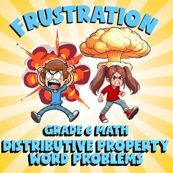 Distributive Property Word Problems FRUSTRATION Math Game - No Prep Grade 6