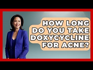 How Long Do You Take Doxycycline For Acne? - Skin Savvy Dermatology