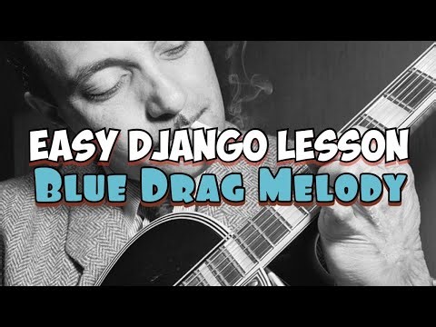 Easy Django Reinhardt Guitar Lesson - Blue Drag Melody
