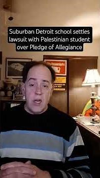 Suburban Detroit school settles lawsuit with Palestinian student over Pledge of Allegiance