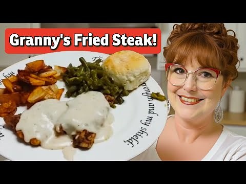 100 Yr. Old Family Recipes - Fried Cubed Steak & Gravy Supper