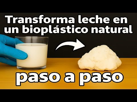 🥛 Cómo fabricar un biopolímero a partir de leche
