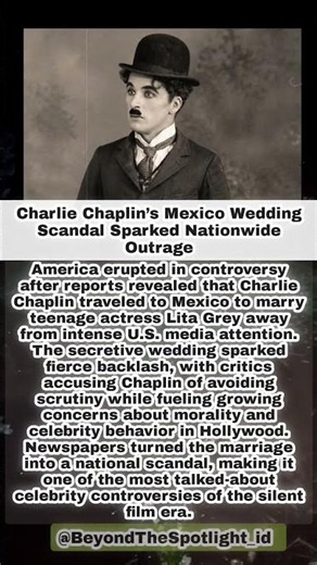 Charlie Chaplin’s Mexico Wedding Scandal Sparked Nationwide Outrage