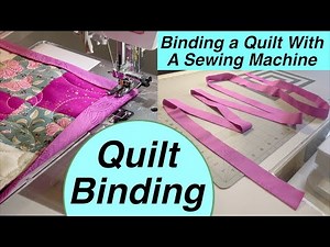 Binding a quilt with a sewing machine - 22 Tips on how to sew binding on a quilt
