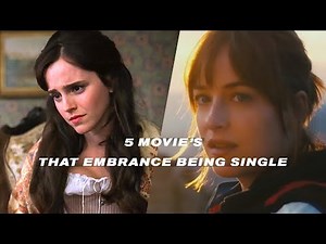 Top 5 movies that Embrace being Single