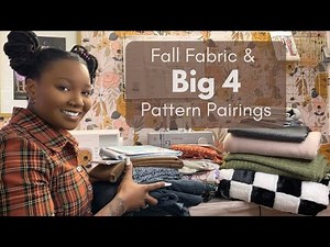 Fall Fabric and Big 4 Pattern Pairings | Fall Sewing Plans