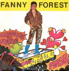 Fanny Forest - Flash / Chasseurs De Larmes