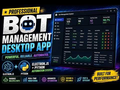 Professional Bot Management Desktop App | Electron.js + Python Automation System