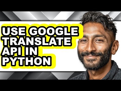 How to Use Google Translate Api in Python (only Way)
