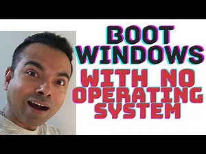 Boot Windows Without An Operating System.