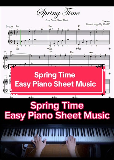 Easy Piano Sheet Music: Spring Time-Yiruma, bản nhạc piano cực hay soạn easy dành cho các bạn mới học, tự học #piano #yiruma #thaitv #sheetnhacde #springtime