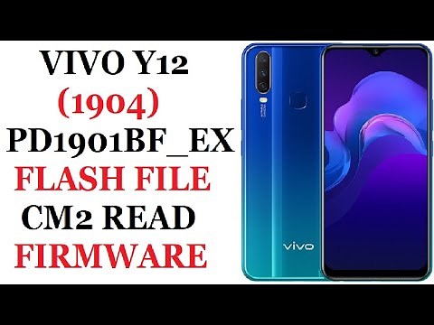 VIVO Y12 (1904) PD1901BF_EX FLASH FILE CM2 READ FIRMWARE