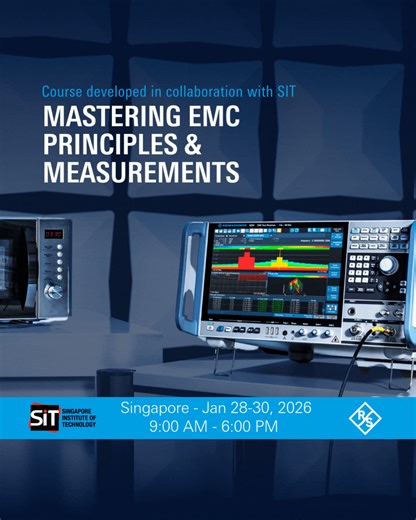 🚨 Final call to register! Our course with Singapore Institute of Technology (SIT) “Mastering Electromagnetic Compatibility (EMC) Principles and Measurements course” begins soon. Join this 3-day program to gain practical insights into EMC principles, EMI mitigation, and industry-standard testing techniques — guided by experienced trainers from SIT and Rohde & Schwarz. 📅 Date: 28–30 January 2026 📍 Location: SIT (Punggol Campus) and Rohde & Schwarz (Loyang, Singapore) 📝 Register by: 06 January 
