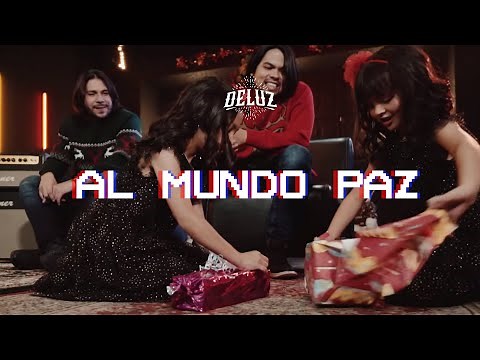 DeLuz - Al Mundo Paz (Video Oficial)