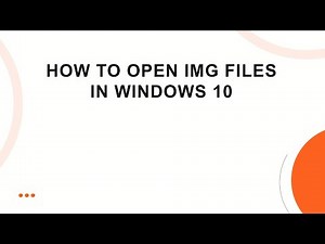 How to Open IMG Files in Windows 10