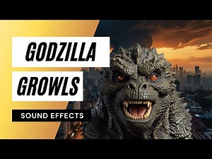 Godzilla Growling Sounds - godzilla's growling sound.