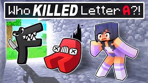 【Aphmau】谁杀了《我的世界》中的字母传说?--模组下载建筑