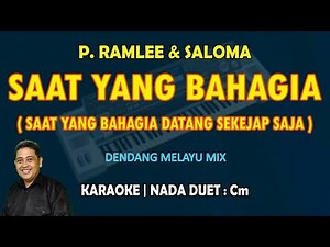 Saat Yang Bahagia KARAOKE Melayu nada DUET Cm (P. Ramlee & Saloma)