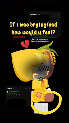 how would you feel if i was crying/sad..? | idea: @ෆ._Annie_.2ෆ
