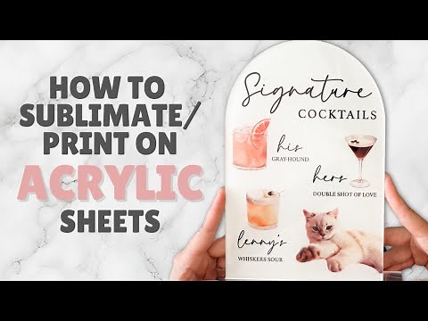 How to Sublimate on Acrylic