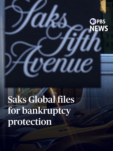 Saks Global Files for Bankruptcy Protection Amid Struggles
