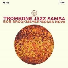 Bob Brookmeyer - Trombone Jazz Samba / Bossa Nova