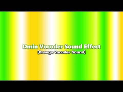 Dmin Vocoder Sound Effect
