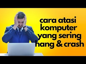 How to Fix a Computer That Frequently Hangs and Crashes