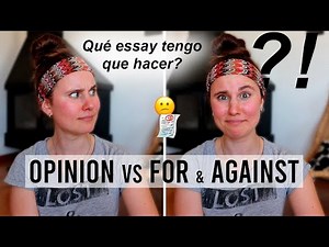 Opinion vs For and Against ESSAY | Cómo diferenciarlos, cuál hacer en Selectividad (ebau) 2020