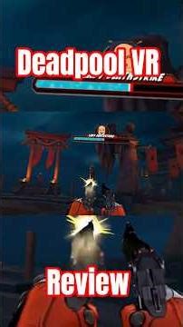 Deadpool VR Review #gamereview #deadpoolvr