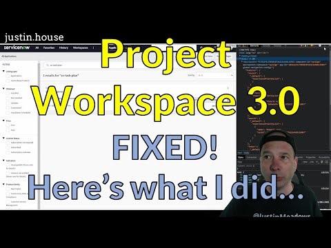 ServiceNow Project Workspace 3.0 - FIXED!