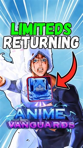Limited Time Units Are Returning! (Anime Vanguards)