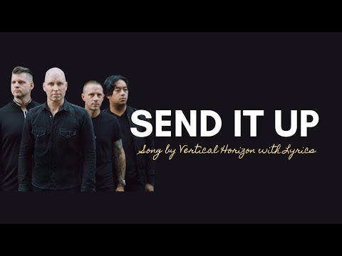 Send It Up Song by Vertical Horizon with Lyrics