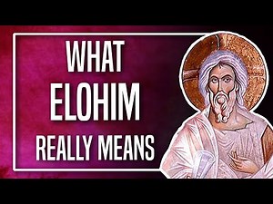 What Elohim Really Means in Genesis 1:1