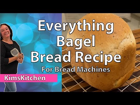 How to make EVERYTHING BAGEL BREAD in your Bread Machine