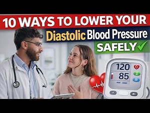 10 Ways To Lower Your Diastolic Blood Pressure Safely