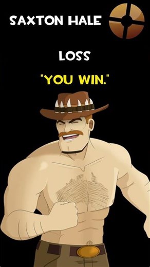 Saxton Hale | Loss | Saxton Hale Voice Lines