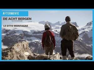 De Acht Bergen | Aftermovie