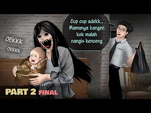 Istriku Hidup Lagi 2 - Istri datang anakku jadi kudapan! | Kartun Hantu Animasi Horror
