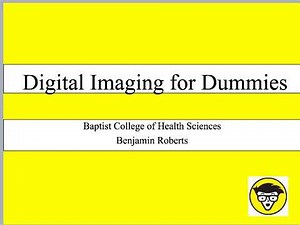 Digital Radiography for Dummies