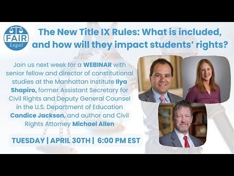 The New Title IX Rules: What is included, and how will they impact students’ rights?