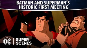 Superman: The Animated Series - Batman and Superman's First Meeting | Super Scenes | DC - The Global Herald