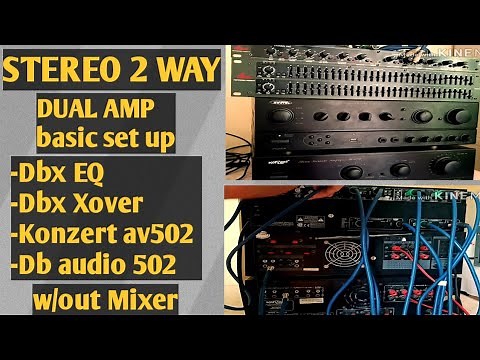 STEREO 2 WAY SET UP/ how to connect 2 amplifier with active cross over and equalizer w/o mixer