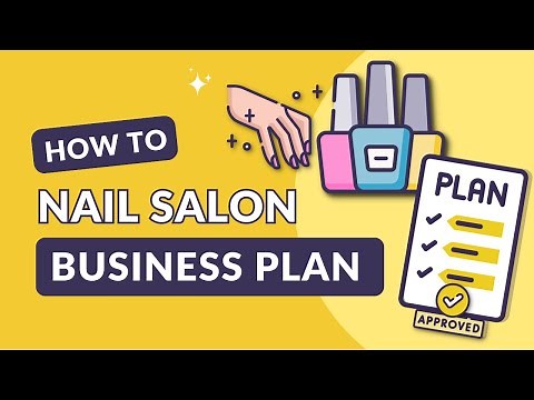 Nail Salon Business Plan Template: How to Create a Lender-Ready Plan (Includes Free Template!)