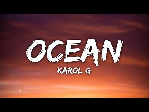 KAROL G - Ocean (Letra/Lyrics)