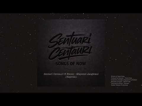Sentari Centauri ft Neomi Mapenzi Jangwani Reprise Songs Of Now Album