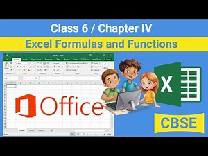 Class 6 Chapter 4 - Excel Formulas and Functions | CBSE based Excel Formulas and Functions