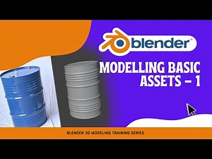 Session 03 — Modelling Basic Assets - 1 | Blender 3D Modeling Training