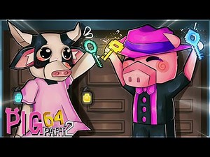 We Found EVERY Key and Unlocked the TRUTH in PIG 64 🗝️